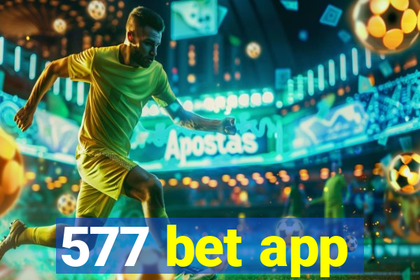 577 bet app